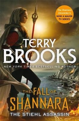 Stiehl Assassin: Book Three of the Fall of Shannara