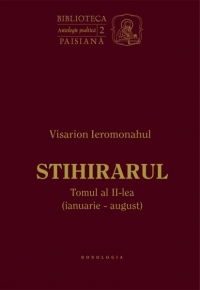 Stihirarul. Tomul al II-lea (ianuarie-august)