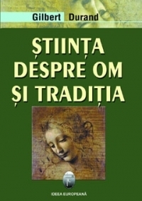 Stiinta despre om si traditia