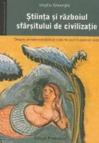 Stiinta razboiul sfarsitului civilizatie Despre