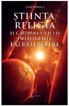 Stiinta religia cautarea inteligentei extraterestre