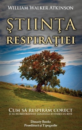 Stiinta respiratiei. Cum sa respiram corect si sa ne redobandim sanatatea si starea de bine