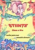 Stiinte (clasa a III-a) - auxiliar pentru toate manualele alternative