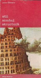 Stil. Simbol. Structura (Studii despre categorii de istoria artei)