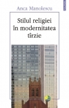 Stilul religiei in modernitatea tirzie