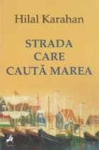 Strada care cauta marea Poeme