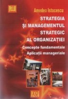 Strategia managementul strategic organizatiei Concepte