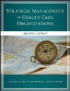 Strategic Management of Health Care Organizations