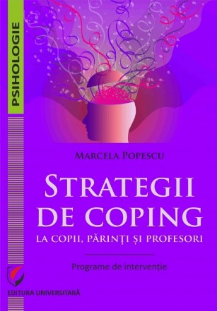 Strategii de coping la copii, parinti si profesori. Programe de interventie