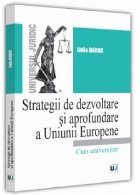 Strategii dezvoltare şi aprofundare Uniunii