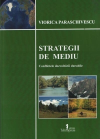 Strategii de mediu. Conflictele dezvoltarii durabile