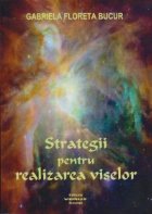 Strategii pentru realizarea viselor