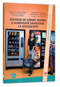 STRATEGII DE SUPORT PENTRU O ALIMENTATIE SANATOASA LA ADOLESCENTI