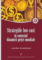 Strategiile low-cost in contextul dinamicii pietei mondiale