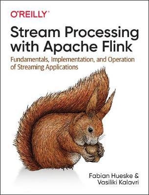 Stream Processing with Apache Flink