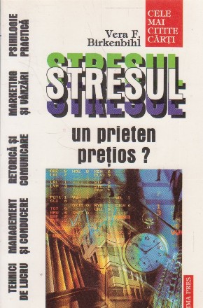 Stresul - un prieten pretios?