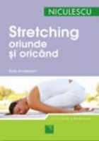 Stretching Oriunde ş oricâ