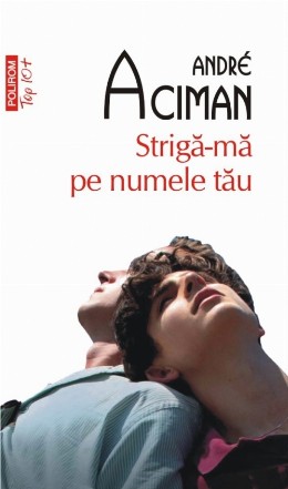 Strigă-mă pe numele tău (ediție de buzunar)