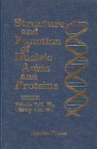 Structure and Function of Nucleic Acids and Proteins