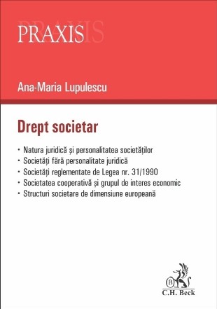 Structuri societare în legislaţia naţională în contextul uniformizării dreptului la nivel european