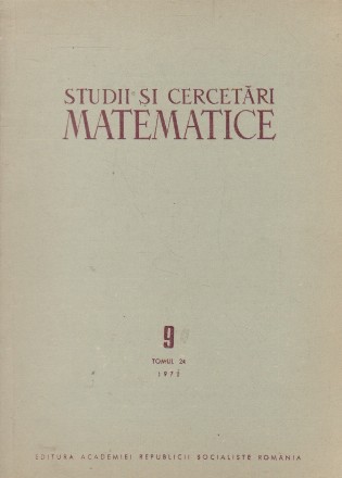 Studii si cercetari matematice, nr. 9, Tomul 24/1972
