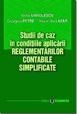 Studii de caz in conditiile aplicarii reglementarilor contabile simplificate