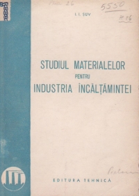 Studiul materialelor pentru industria incaltamintei