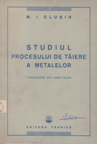 Studiul procesului de taiere a metalelor (traducere din limba rusa)