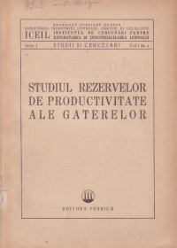 Studiul rezervelor de productivitate ale gaterelor (Seria I, Vol. I, Nr. 1)