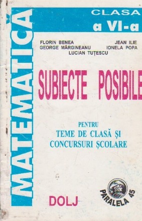 Subiecte posibile pentru teme de clasa si concursuri scolare. Clasa a VI-a