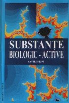 Substante biologic-active - Vitamine. Enzime. Hormoni. Hormoni tisulari. Feromoni. Fitohormoni