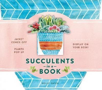 Succulents in a Book (A Bouquet in a Book):Jacket Comes Off.