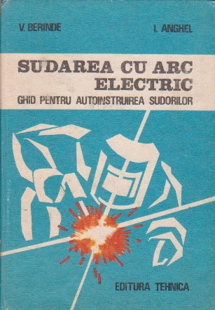 Sudarea cu Arc Electric, Ghid pentru Autoinstruirea Sudorilor