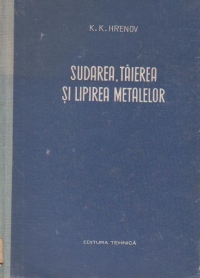 Sudarea, taierea si lipirea metalelor