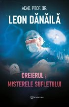 Sufletul şi creierul : consideraţii religioase, filosofice, cerebrale şi neuroştiinţifice