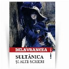 Sultanica si alte scrieri