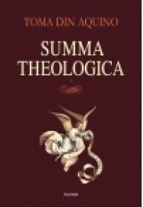 Summa theologica. Volumul I