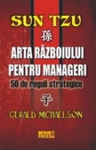 Sun Tzu - Arta razboiului pentru manageri