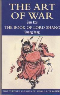 SUN TZU, THE ART OF WAR\SHANG YANG, BOOK OF LORD..