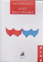 Sunt inca tanara