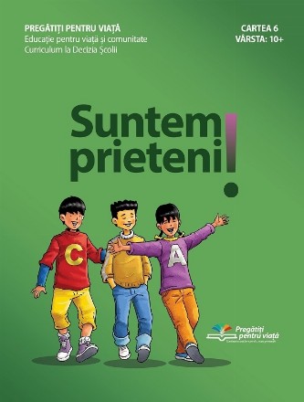 Suntem prieteni : vârsta 10+