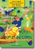 SUPA PUI PENTRU SUFLET COPIL