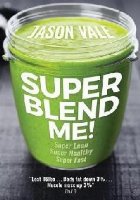 Super Blend Me!