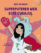 Superputerea mea curajul