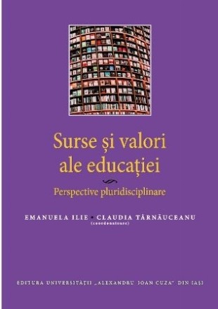 Surse şi valori ale educaţiei : perspective pluridisciplinare