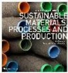 Sustainable Materials Processes and Production