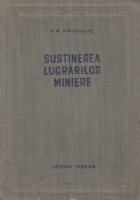 Sustinerea lucrarilor miniere