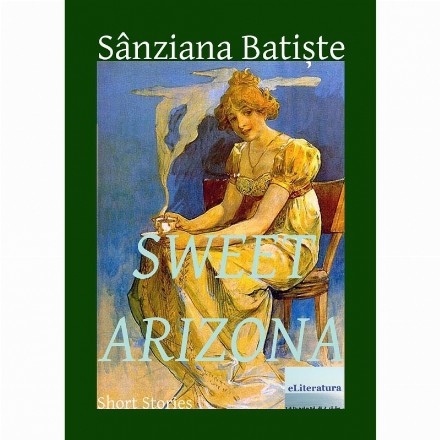 Sweet Arizona. Short Stories