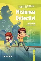 Swift şi Brainy : misiunea Detectivi