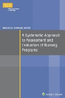 Systematic Approach to Assessment and Evaluation of Nursing